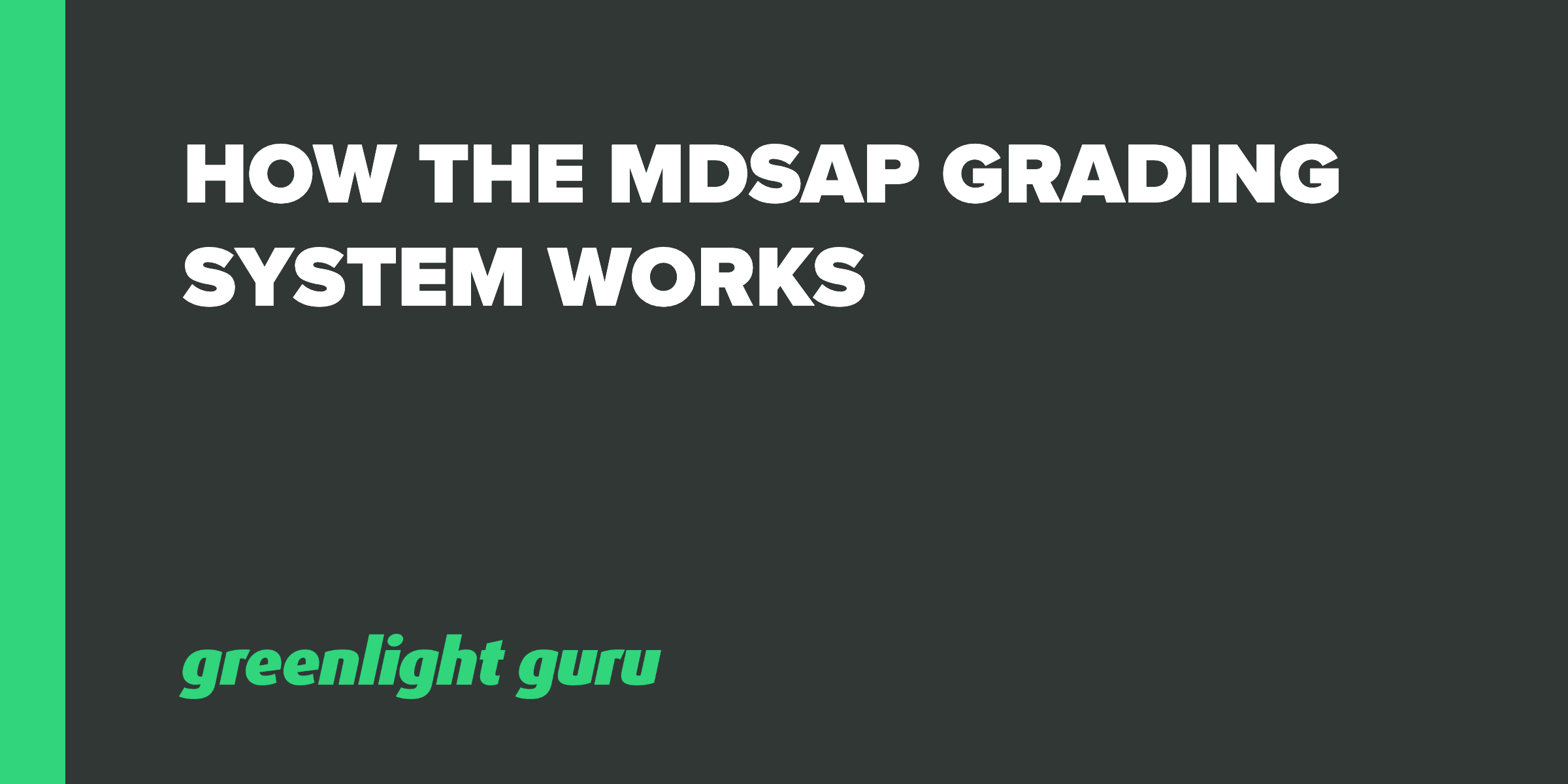 how-the-mdsap-grading-system-works